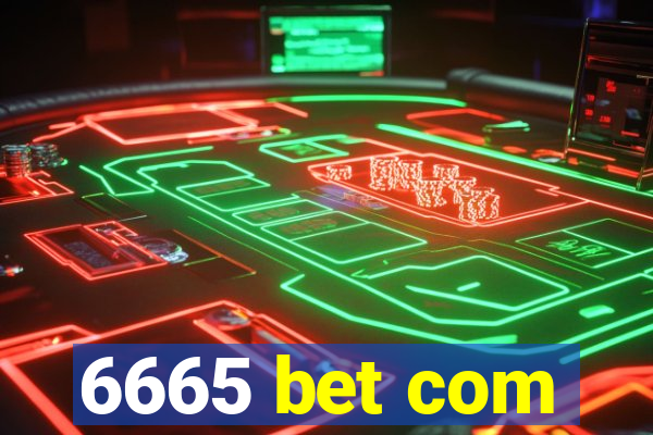 6665 bet com